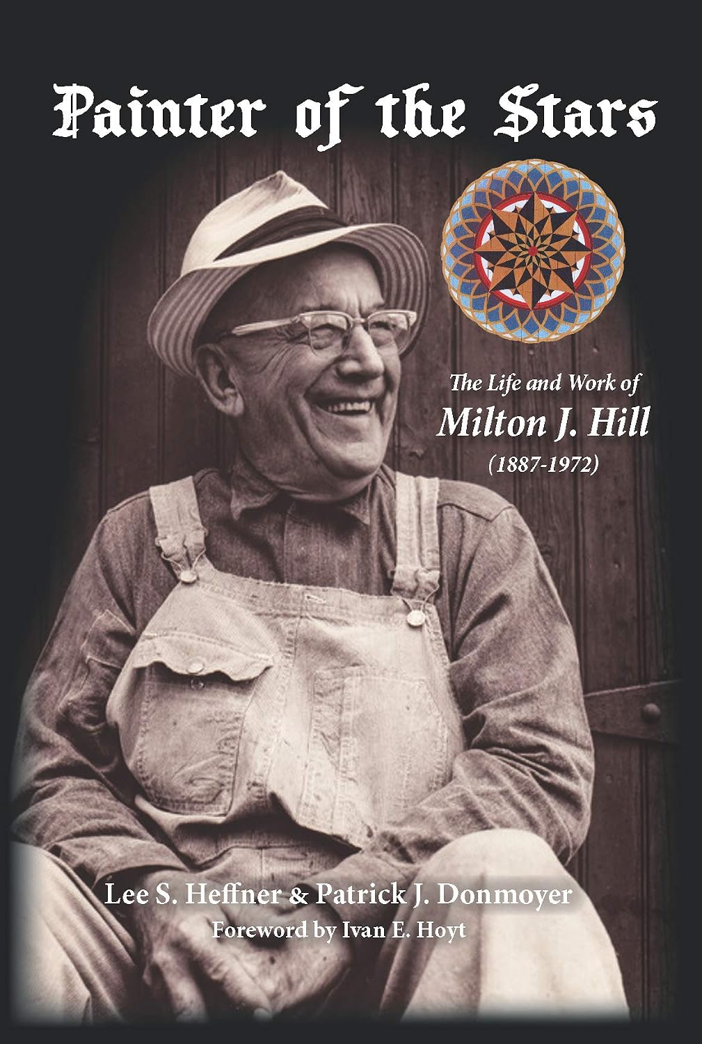 Painter of the Stars: The Life and Work of Milton J. Hill (1887-1972)
