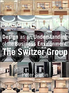 Design As an Understanding of the Business Environment: The Switzer Group