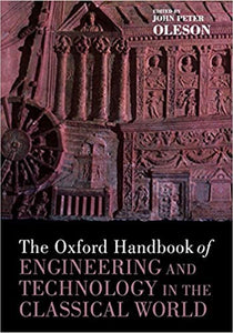 The Oxford Handbook of Engineering and Technology in the Classical World