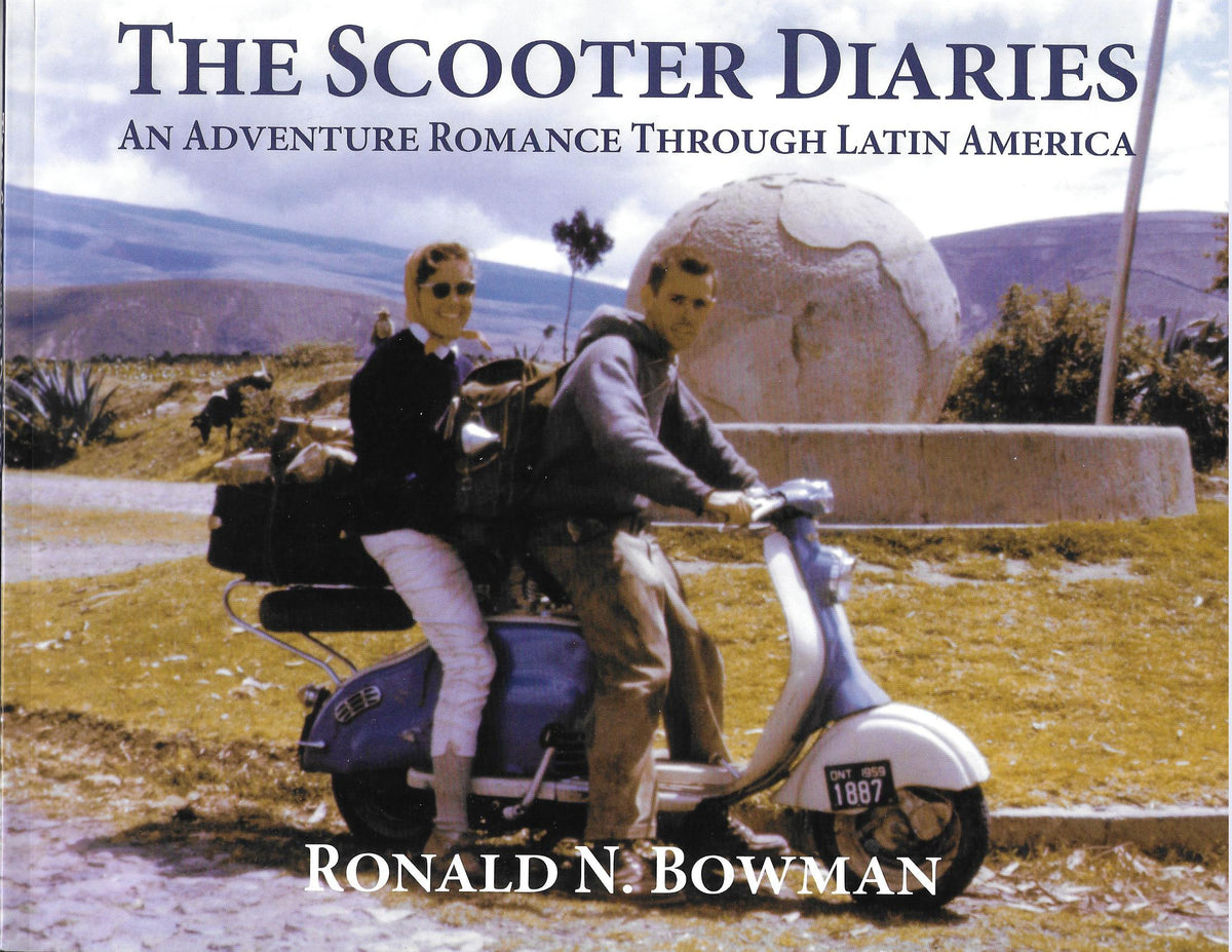 The Scooter Diaries: An Adventure Romance Through Latin America