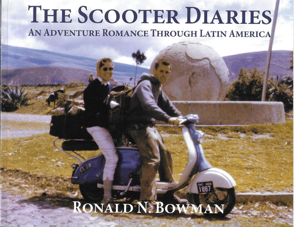The Scooter Diaries:  An Adventure Romance Through Latin America
