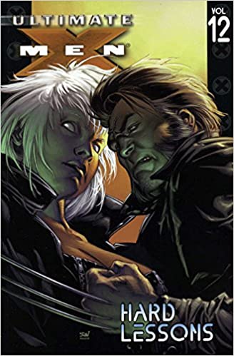 Ultimate X-Men Vol. 12: Hard Lessons