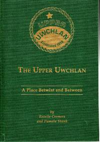 The Upper Uwchlan: A Place Betwixt and Between