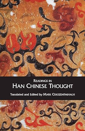 Readings in Han Chinese Thought