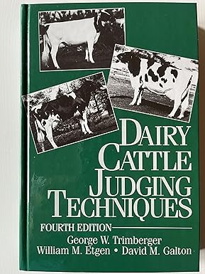 Dairy Cattle Judging Techniques Fourth Edition