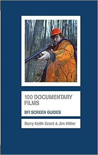 100 Documentary Films by Barry Keith Grant & Jim Hillier (Screen Guides)