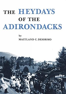 The Heydays of the Adirondacks