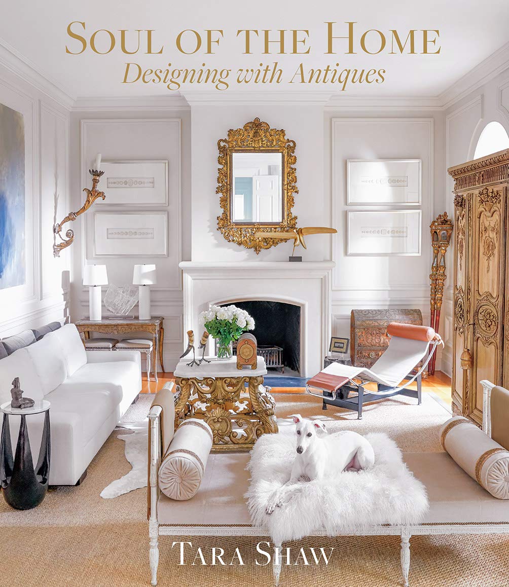 Soul of the Home: a stylish guide to decorating modern homes with heirlooms and antiques
