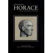 The Essential Horace Odes, Epodes, Satires and Epistles