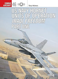 US Navy Hornet Units of Operation Iraqi Freedom (Part One)