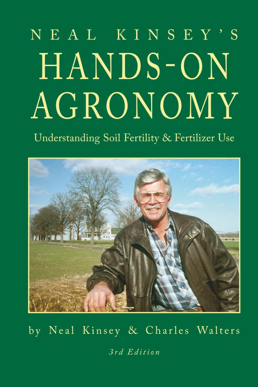 Hands-On Agronomy by Neal Kinsey and Charles Walters