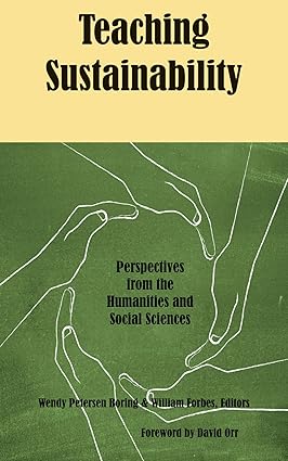 Teaching Sustainability: Perspectives from the Humanities and Social Sciences
