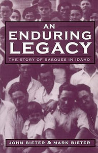 An Enduring Legacy: The Story Of Basques In Idaho