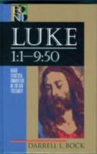 Luke 1:1-9:50 (Baker Exegetical Commentary on the New Testament)