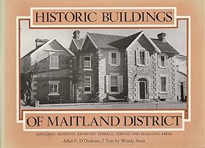 Historic Buildings of Maitland District: Maitland, Morpeth, Raymond Terrace, Stroud and Ellalong Areas