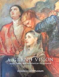 A Grand Vision: Violet Oakley and the American Renaissance