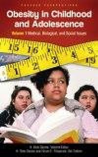 Obesity in Childhood and Adolescence (2 Volumes, Biological, and Social Issues)