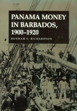 Panama Money in Barbados, 1900–1920