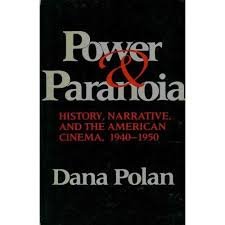 Power and Paranoia: History, Narrative, and the American Cinema, 1940-1950