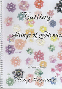 Tatting Rings of Flowers: First Book on Tatting
