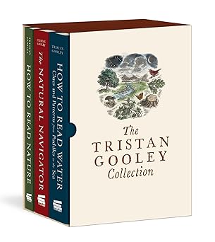 The Tristan Gooley Collection: How to Read Nature, How to Read Water, and The Natural Navigator