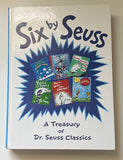 Six By Seuss : A Treasury of Dr. Seuss Classics Hardcover