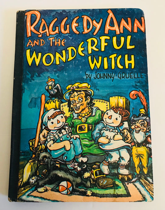 Raggedy Ann and the Wonderful Witch by Johnny Gruelle