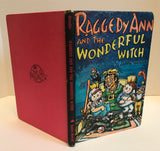 Raggedy Ann and the Wonderful Witch by Johnny Gruelle