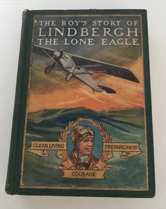 The Boy's Story of Lindbergh the Lone Eagle by Richard J. Beamish
