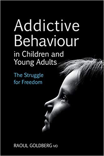Addictive Behaviour in Children and Young Adults: The Struggle for Freedom