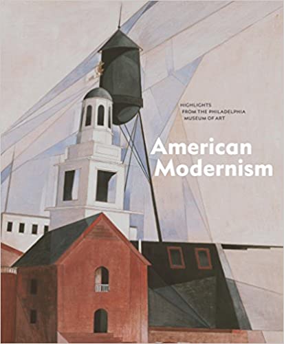 American Modernism: Highlights from the Philadelphia Museum of Art