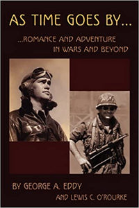 As Time Goes by: Romance and Adventure in Wars and Beyond