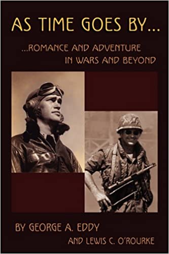 As Time Goes by: Romance and Adventure in Wars and Beyond