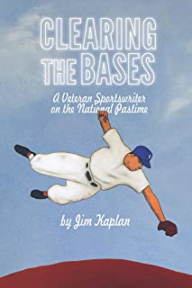 Clearing the Bases: A Veteran Sportswriter on the National Pastime