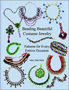 Beading Beautiful Costume Jewelry: Patterns for Every Festive Occasion