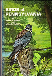 Birds of Pennsylvania: Natural History and Conservation