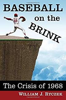 Baseball on the Brink: The Crisis of 1968