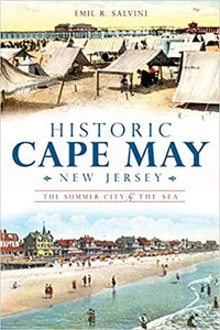 Historic Cape May, New Jersey: The Summer City by the Sea