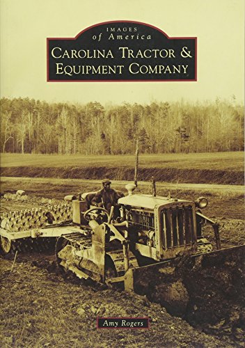 Carolina Tractor & Equipment Company (Images of America)