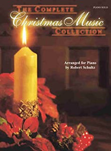 The Complete Christmas Music Collection: Piano Solos with Complete Lyrics (The Complete Collection Series)