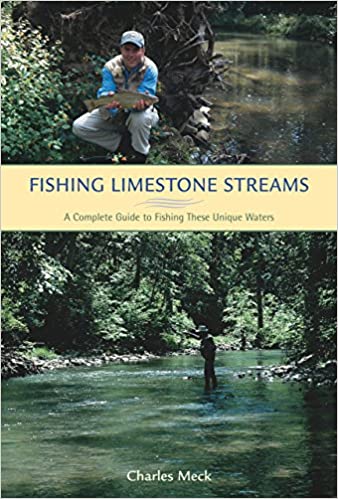 Fishing Limestone Streams: A Complete Guide to Fishing These Unique Waters