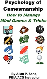Psychology of Gamesmanship - How to Manage Mind Games and Tricks
