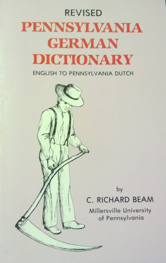 Revised Pennsylvania German Dictionary: English to Pennsylvania Dutch