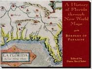 A History of Florida through New World Maps: Borders of Paradise (Florida Heritage)