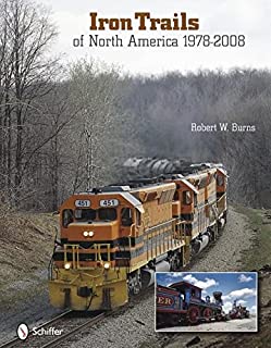 Iron Trails of North America, 1978-2008