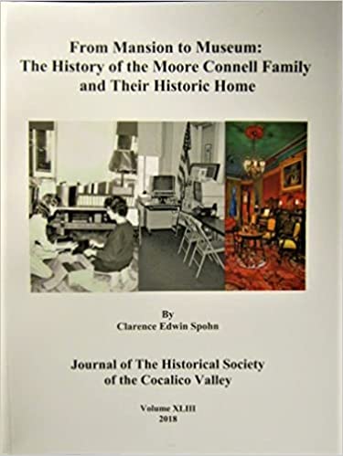 From Mansion to Museum: The History of the Moore Connell Family and Their Historic Home [Journal of the Historical Society of the Cocalico Valley: Volume XLIII 2018]