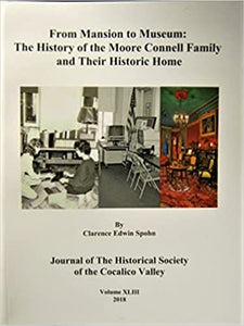 From Mansion to Museum: The History of the Moore Connell Family and Their Historic Home [Journal of the Historical Society of the Cocalico Valley: Volume XLIII 2018]