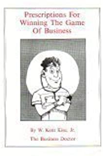 Prescriptions for Winning the Game of Business