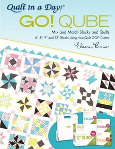Quilt in a Day Go! Qube Mix and Match Blocks and Quilts