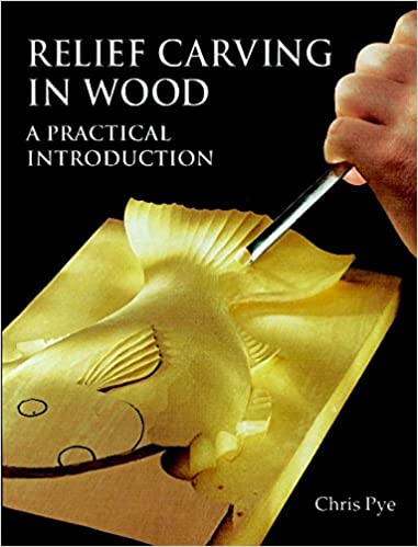 Relief Carving In Wood: A Practical Introduction